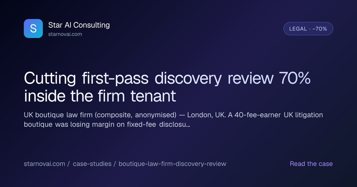 Cutting Discovery Review 70% — UK Law Firm | Star Nova AI
